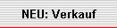 NEU: Verkauf
